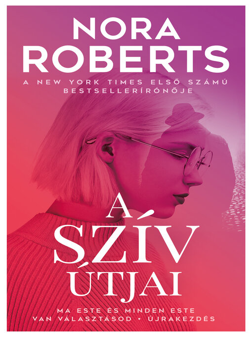 Title details for A szív útjai by Nora Roberts - Available